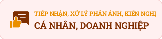 Tiếp nhận, xử lý phản ánh, kiến nghị của cá nhân và doanh nghiệp